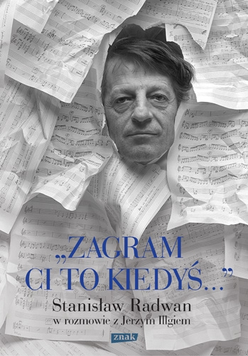 Zagram ci to kiedyś. Stanisław Radwan w rozmowie z Jerzym Illgiem - Jerzy Illg | okładka