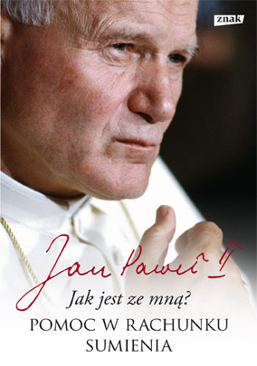 Jak jest ze mną? Pomoc w rachunku sumienia -   Jan Paweł II, Karol Wojtyła | okładka