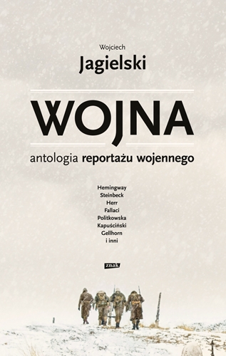 Wojna. Antologia reportażu wojennego - Jagielski Wojciech | okładka