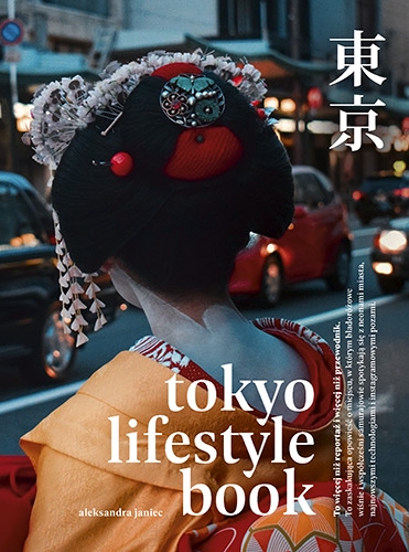 Tokyo Lifestyle Book - Aleksandra Janiec | okładka