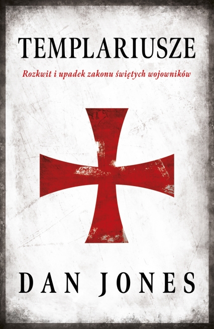Templariusze - Dan Jones | okładka