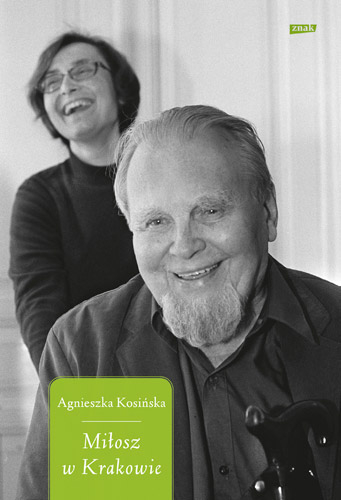 Miłosz w Krakowie - Agnieszka Kosińska | okładka