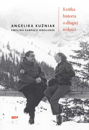 Krótka historia o długiej miłości - Angelika Kuźniak, Ewelina Karpacz-Oboładze | okładka