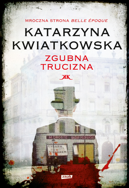 Zgubna trucizna - Katarzyna Kwiatkowska | okładka