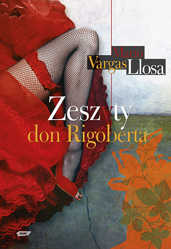 Zeszyty don Rigoberta - Mario Vargas Llosa | okładka
