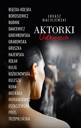 Aktorki. Odkrycia - Łukasz Maciejewski | okładka