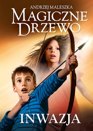 Magiczne Drzewo. Inwazja - Andrzej Maleszka | okładka