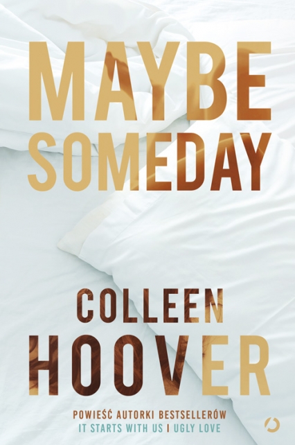 Maybe Someday [wyd. 4, 2023] - Colleen Hoover | okładka