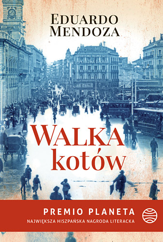 Walka kotów - Eduardo Mendoza | okładka