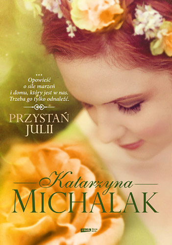 Przystań Julii - Katarzyna Michalak | okładka