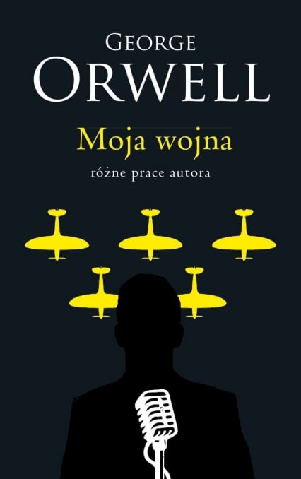 Moja wojna - George Orwell | okładka
