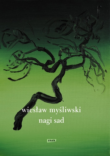 Nagi sad - Wiesław Myśliwski  | okładka