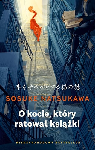 O kocie, który ratował książki
 - Natsukawa Sosuke | okładka