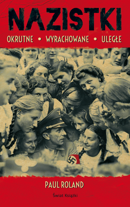 Nazistki - Paul Roland | okładka