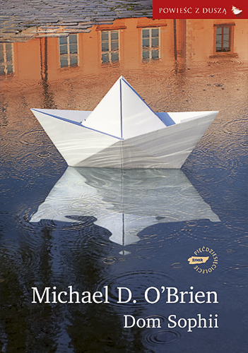Dom Sophii - Michael D. O’Brien  | okładka