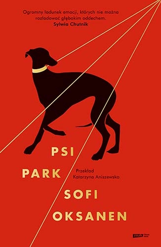 Psi park
 - Sofi Oksanen | okładka
