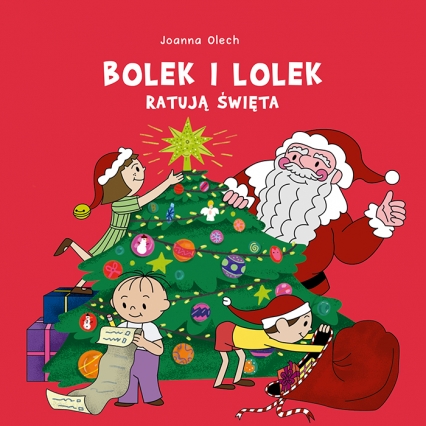 Bolek i Lolek ratują święta - Joanna Olech | okładka