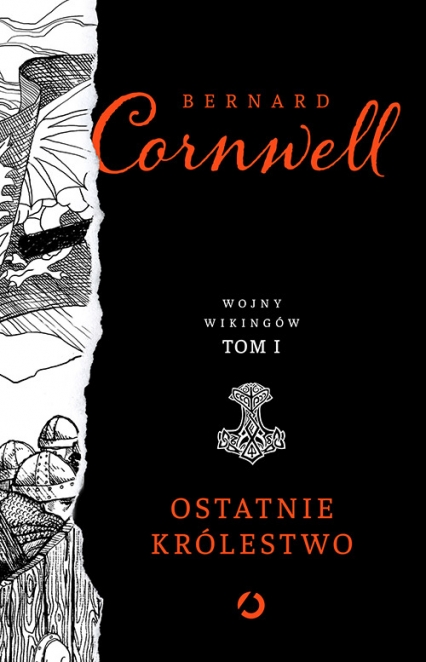 Ostatnie królestwo - Bernard Cornwell | okładka