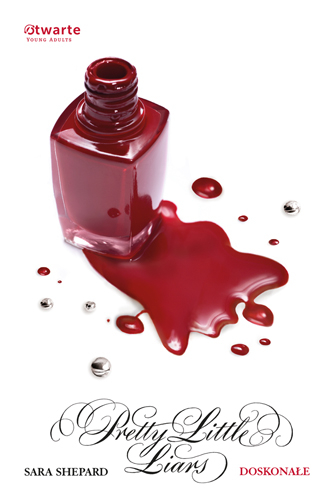 Doskonałe. Pretty Little Liars (3) - Sara Shepard | okładka