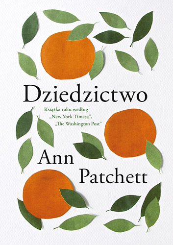 Dziedzictwo - Ann Patchett | okładka