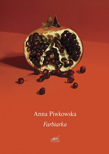 Farbiarka - Anna Piwkowska | okładka