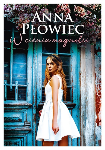 W cieniu magnolii - Anna Płowiec | okładka