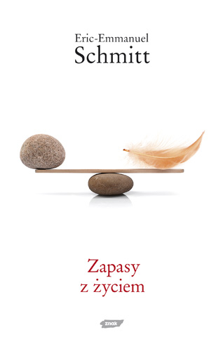 Zapasy z życiem - Eric-Emmanuel Schmitt | okładka