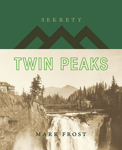Sekrety Twin Peaks - Mark Frost | okładka