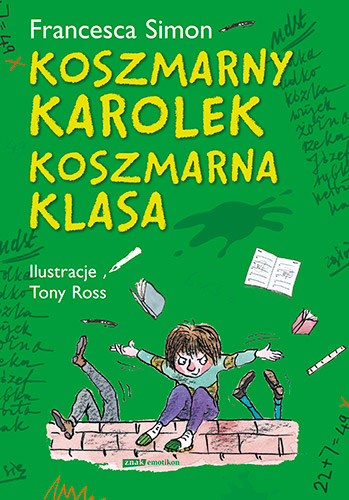 Koszmarny Karolek. Koszmarna klasa - Francesca Simon | okładka