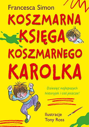 Koszmarna księga Koszmarnego Karolka - Francesca Simon | okładka
