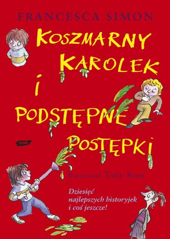 Koszmarny Karolek i podstępne postępki - Francesca Simon | okładka