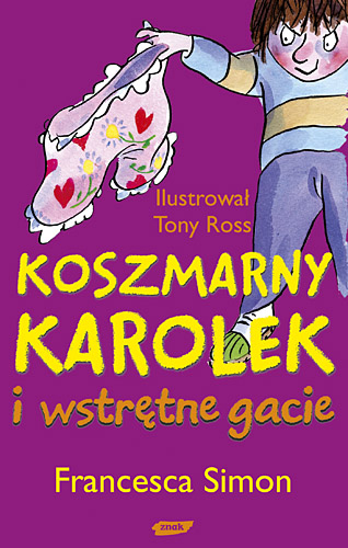Koszmarny Karolek i wstrętne gacie - Francesca Simon | okładka