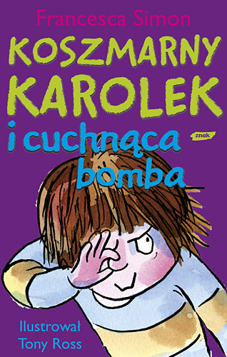Koszmarny Karolek i cuchnąca bomba - Francesca Simon | okładka