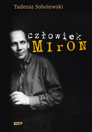 Człowiek Miron - Tadeusz Sobolewski | okładka