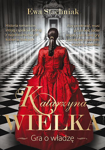 Katarzyna Wielka. Gra o władzę - Ewa Stachniak | okładka