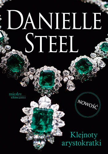 Klejnoty arystokratki - Danielle Steel | okładka