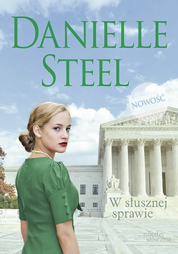 W słusznej sprawie - Danielle Steel | okładka