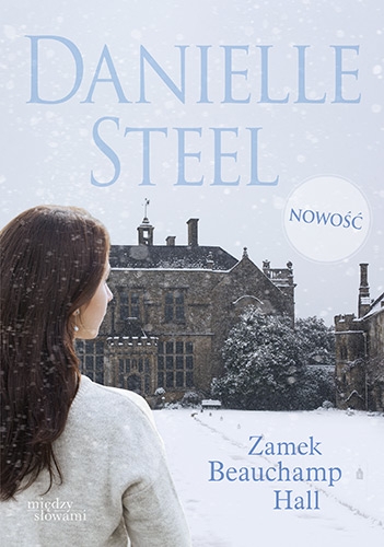 Zamek Beauchamp Hall - Danielle Steel | okładka