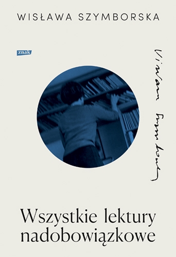 Wszystkie lektury nadobowiązkowe (nowe wydanie) - Szymborska Wisława | okładka
