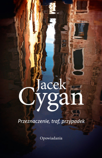 Przeznaczenie, traf, przypadek - Jacek Cygan | okładka
