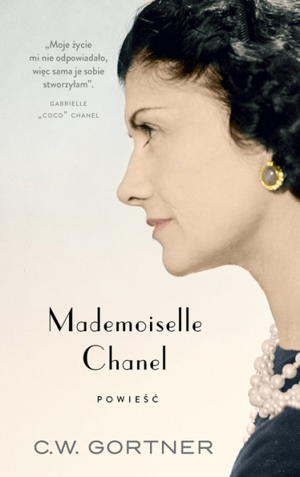 Mademoiselle Chanel - C.W. Gortner | okładka