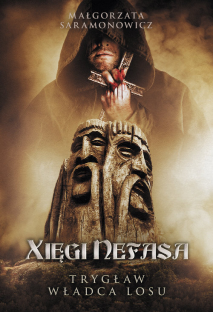 Xięgi Nefasa. Trygław – władca losu - Małgorzata Saramonowicz | okładka