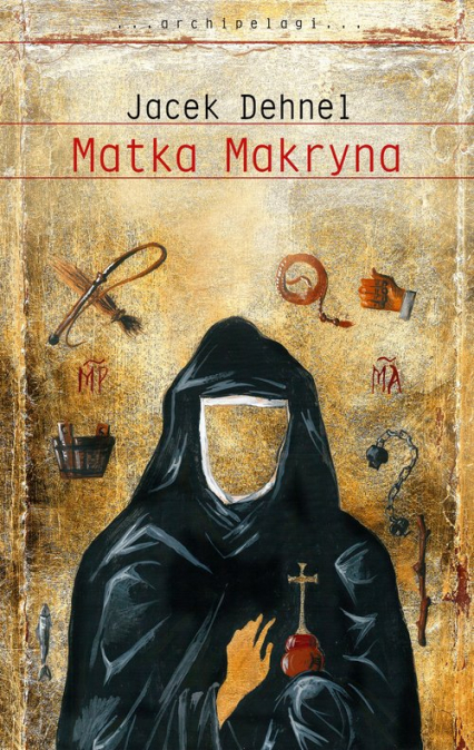 Matka Makryna - Jacek Dehnel | okładka