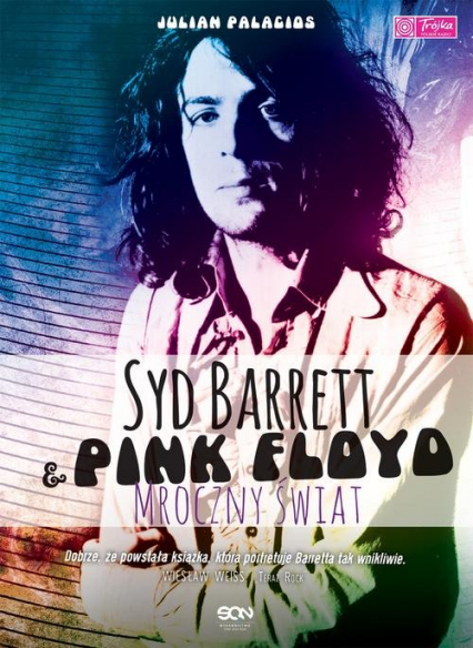 Syd Barrett i Pink Floyd. Mroczny świat - Julian Palacios | okładka