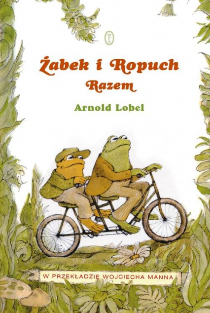 Żabek i Ropuch. Razem  - Arnold Lobel | okładka