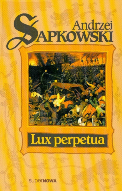 Lux Perpetua - Andrzej Sapkowski | okładka