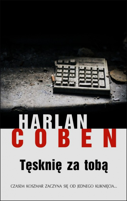 Tęsknię za tobą - Harlan Coben | okładka