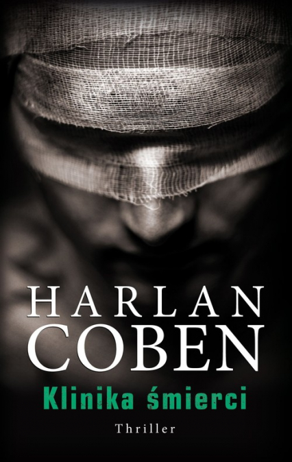 Klinika śmierci - Harlan Coben | okładka
