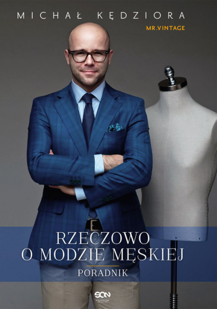Rzeczowo o modzie męskiej - Michał Kędziora | okładka