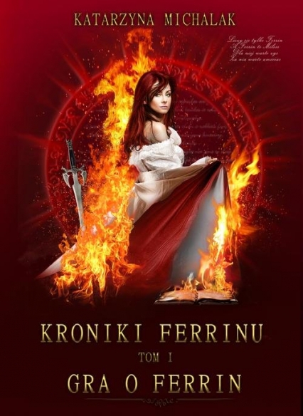 Gra o Ferrin. Kroniki Ferrinu. Tom 1 - Katarzyna Michalak | okładka